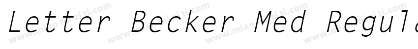 Letter Becker Med Regular字体转换